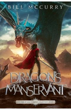 Coperta cărții 'The Dragon's Manservant - Bill Mccurry'