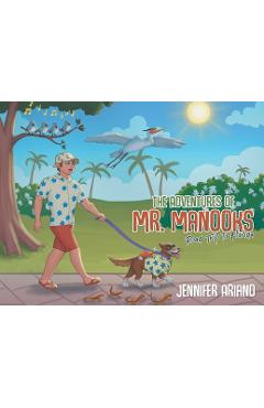 Poza produsului The Adventures of Mr. Manooks: Road Trip to Florida - Jennifer Ariano