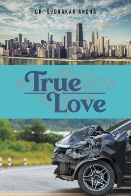 True Love - Sudhakar Ancha