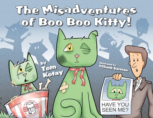 The Misadventures of Boo Boo Kitty! - Tom Kotay