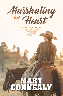 Marshaling Her Heart - Mary Connealy