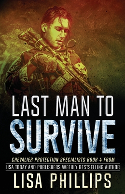 Last Man to Survive - Lisa Phillips