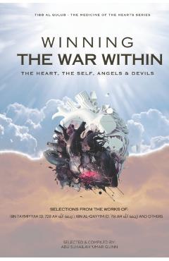 Winning the War Within: The Heart, the Self, Angels n Muhamma Ibn Al Qayyim