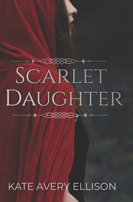 Scarlet Daughter - Kate Avery Ellison