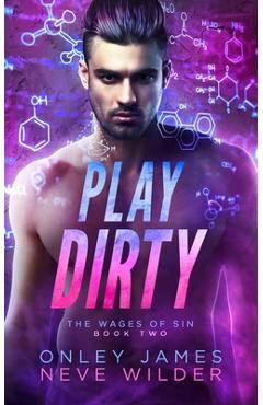 Coperta cărții 'Play Dirty - Onley James'