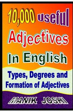 Coperta cărții '10,000 Useful Adjectives In English: Types, Degrees and Formation of Adjectives - Manik Joshi'