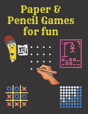 Paper & Pencil Games for fun: 2 Player Activity Book.Fun Activities for Family Time, Kids, teens and Adults.- Tic-Tac-Toe, Dots and Boxes - Noughts - Nany Yehia