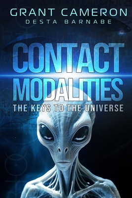 Contact Modalities: The Keys to the Universe - Desta Barnabe