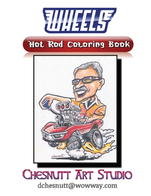 Wheels Hot Rod Coloring Book - David Richard Chesnutt