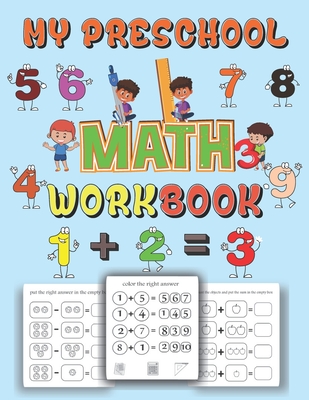 My preschool Math workbook: kindergarten math workbook addition and subtraction age 3 to 8 . learn Math with an easy and fun way through activitie - Dan Green