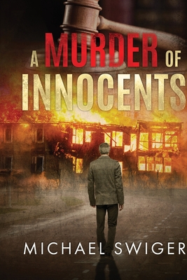 A Murder of Innocents - Michael Swiger