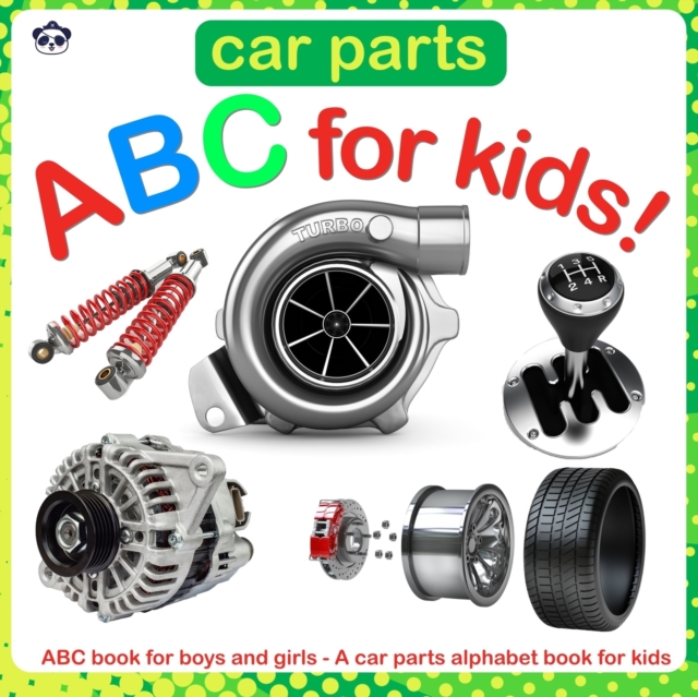 Car Parts ABC for Kids!: ABC book for boys and girls - A car parts alphabet book for kids - Toomi Malo