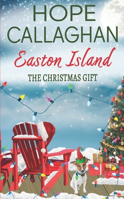 Coperta cărții 'Easton Island: The Christmas Gift - Hope Callaghan'