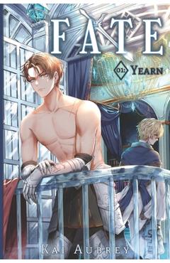 Coperta cărții 'Fate: Part I - Yearn - Kai Aubrey'
