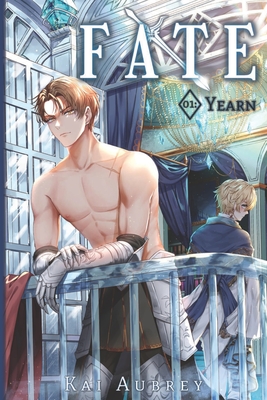 Fate: Part I - Yearn - Kai Aubrey