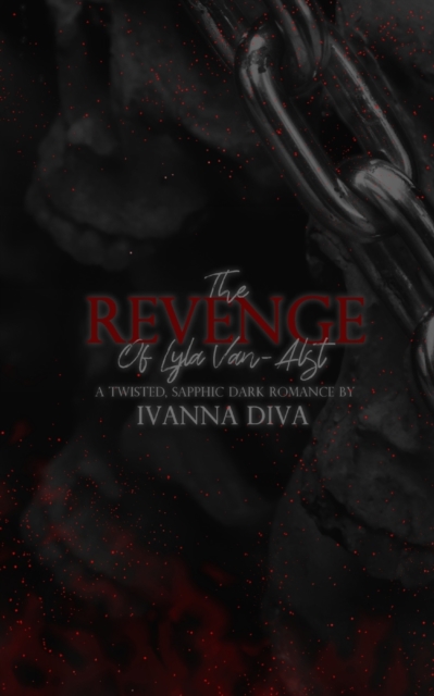 The Revenge of Lyla Van-Alst: Dark WLW Demon Romance - Ivanna Diva