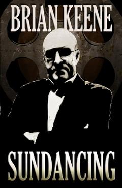 Poza produsului Sundancing - Brian Keene