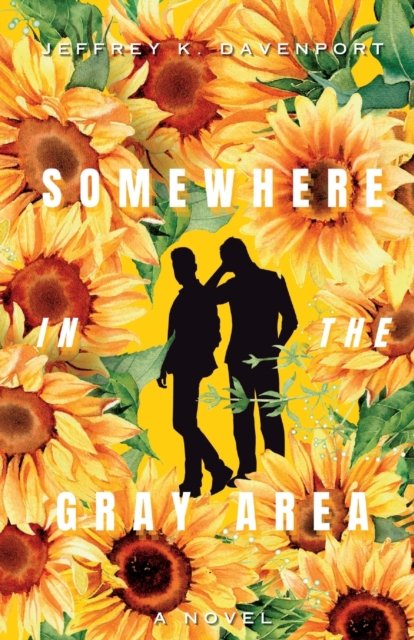 Somewhere in the Gray Area - Jeffrey K. Davenport