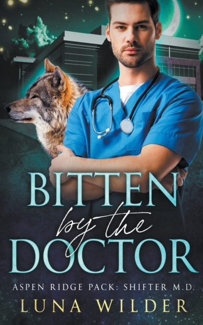 Bitten By The Doctor - Luna Wilder