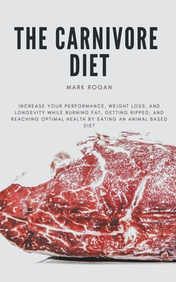 The Ultimate Guide To The Carnivore Diet - Mark Rogan