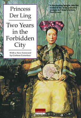 Two Years in the Forbidden City - Der Ling