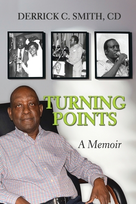 Turning Points: A Memoir - Cd Derrick Smith