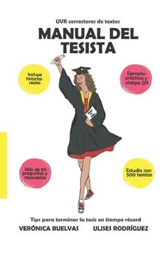 Coperta cărții 'Manual del tesista: Tips para terminar la tesis en tiempo récord - Ulises Rodriguez Utria'
