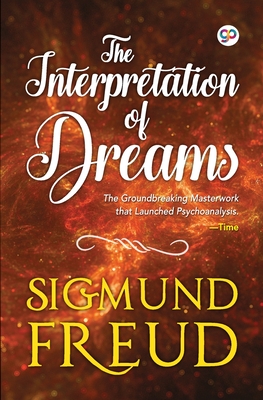 The Interpretation of Dreams - Sigmund Freud
