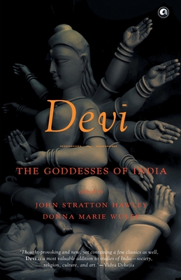 Devi: The Goddesses Of India - John Stratton