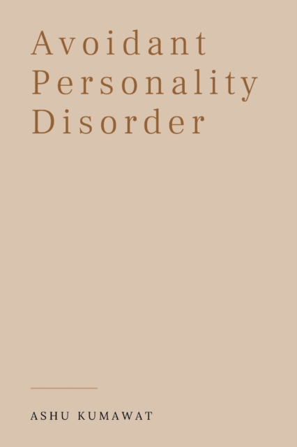 Avoidant Personality Disorder - Ashu Kumawat