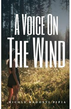 Coperta cărții 'A Voice On The Wind - Nicole Radosti Pipia'