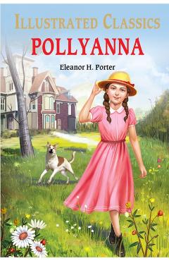 Pollyanna - Eleanor H. Porter