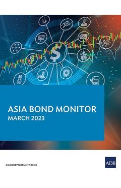 Coperta cărții 'Asia Bond Monitor - March 2023 - Asian Development Bank'