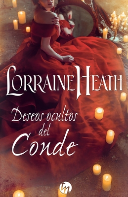 Deseos ocultos del conde - Lorraine Heath