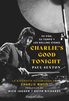 Charlie's Good Tonight - Paul Sexton