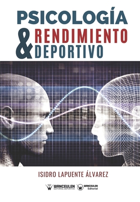 Psicología y rendimiento deportivo - Isidro Lapuente Álvarez