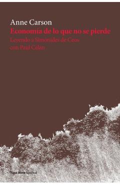 Economia de lo que no se pierde - Anne Carson