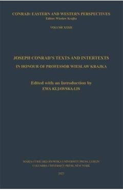 Poza produsului Joseph Conrad's Texts and Intertexts: In Honor of Professor Wieslaw Krajka - 