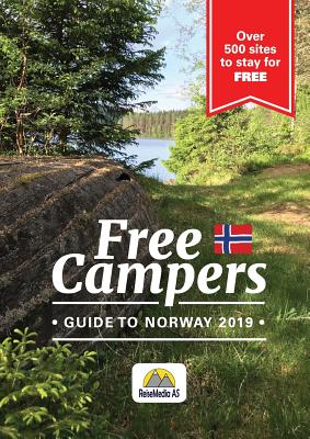 Free campers Guide to Norway: 2019 - Tor Robert Nordahl