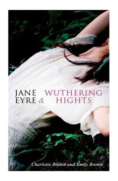 Poza produsului Jane Eyre & Wuthering Hights - Charlotte Brontë