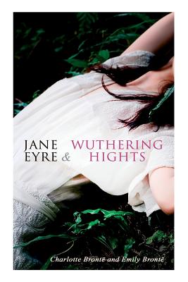 Jane Eyre & Wuthering Hights - Charlotte Brontë