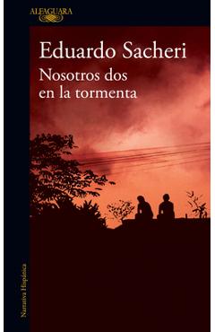Poza produsului Nosotros DOS En La Tormenta / Us Two in the Storm - Eduardo Sacheri
