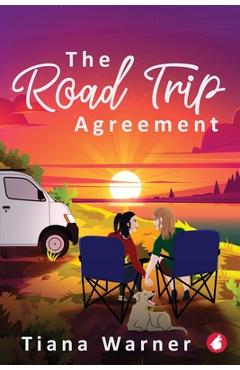 Coperta cărții 'The Road Trip Agreement - Tiana Warner'