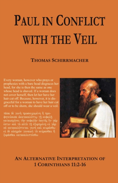 Paul in Conflict with the Veil - Thomas Schirrmacher