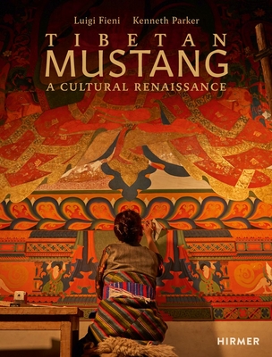 Tibetan Mustang: A Cultural Renaissance - Luigi Fieni