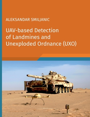 Coperta cărții 'UAV-based Detection of Landmines and Unexploded Ordnance (UXO) - Aleksandar Smiljanic'