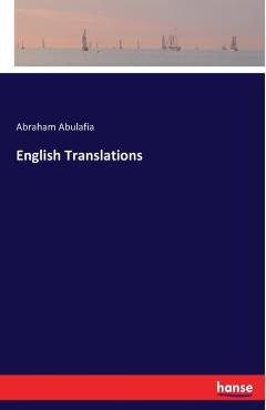 Coperta cărții 'English Translations - Abraham Abulafia'