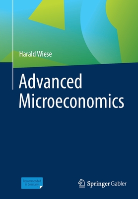 Advanced Microeconomics - Harald Wiese