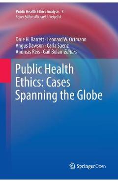 Coperta cărții 'Public Health Ethics: Cases Spanning the Globe - Drue H. Barrett'