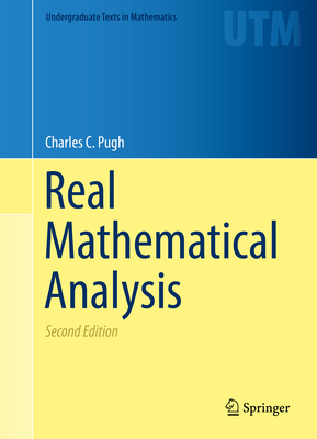 Coperta cărții 'Real Mathematical Analysis - Charles Chapman Pugh'